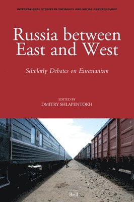 Dmitry Shlapentokh - Russia between East and West, Häftad
