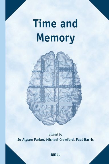 Jo Alyson Parker, Paul André Harris, Michael Crawford - Time and Memory, Inbunden