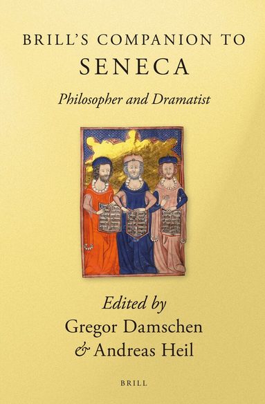 Andreas Heil, Gregor Damschen - Brill's Companion to Seneca, Inbunden