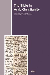 bokomslag The Bible in Arab Christianity