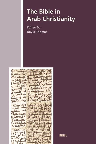 David Thomas - Bible in Arab Christianity, Inbunden