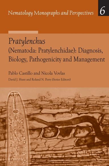 Pablo Castillo, Nicola Vovlas - Pratylenchus (Nematoda: Pratylenchidae): Diagnosis, Biology, Pathogenicity and Management, Häftad