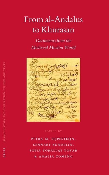 Petra Sijpesteijn - From al-Andalus to Khurasan, Inbunden