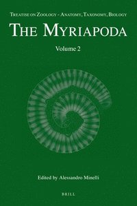 bokomslag Treatise on Zoology - Anatomy, Taxonomy, Biology. The Myriapoda, Volume 2
