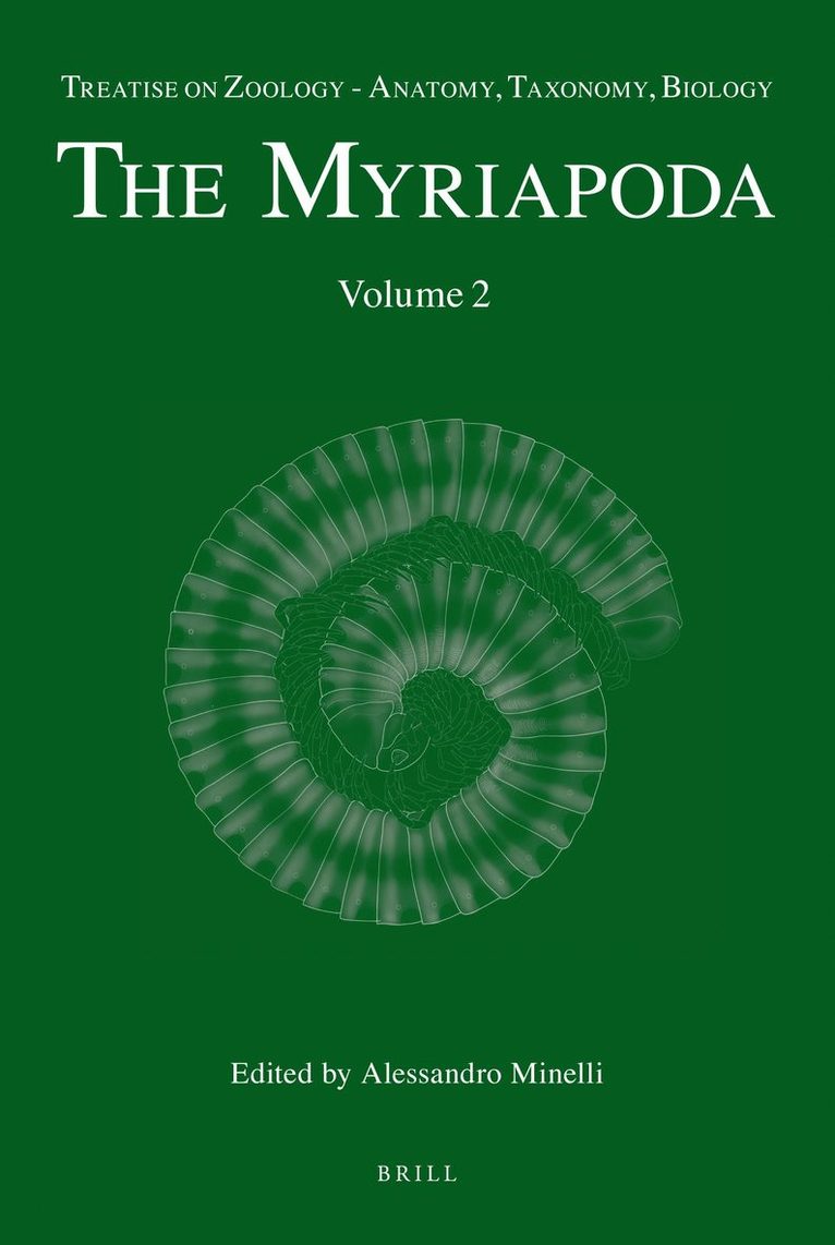 Alessandro Minelli - Treatise on Zoology - Anatomy, Taxonomy, Biology. The Myriapoda, Volume 2, Inbunden