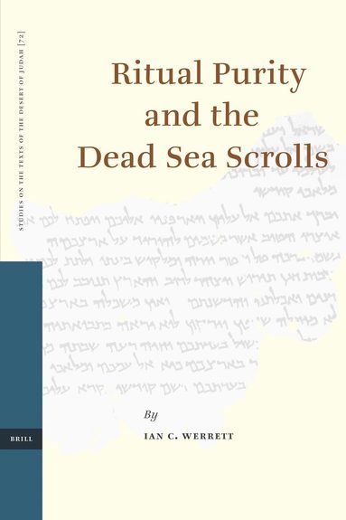 Ian Werrett - Ritual Purity and the Dead Sea Scrolls, Inbunden