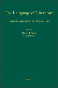 bokomslag The Language of Literature: Linguistic Approaches to Classical Texts