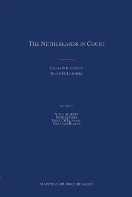 bokomslag The Netherlands in Court: Essays in Honour of Johan G. Lammers