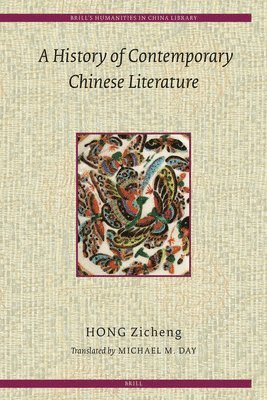 bokomslag A History of Contemporary Chinese Literature