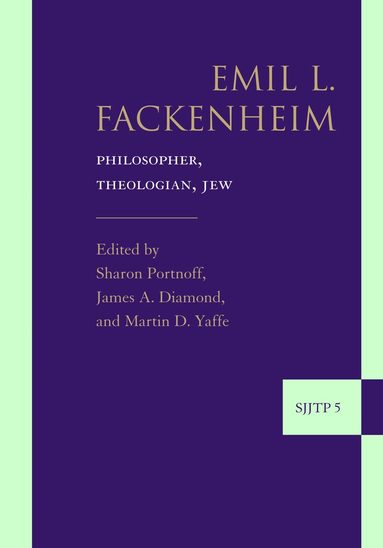 Sharon Portnoff, Jim Diamond, Martin Yaffe - Emil L. Fackenheim, Inbunden