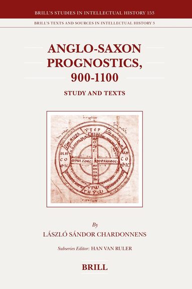 Sándor Chardonnens - Anglo-Saxon Prognostics, 900-1100, Inbunden