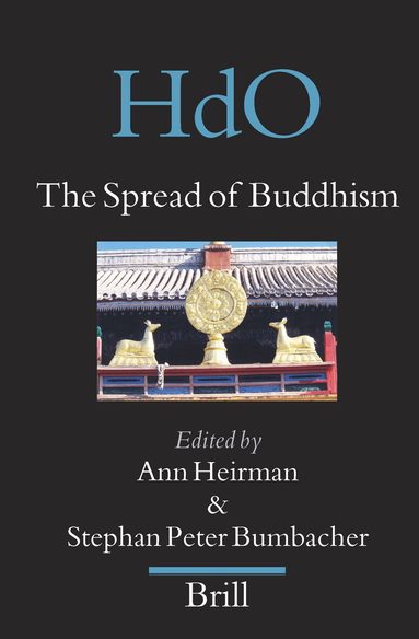Ann Heirman, Stephan Peter Bumbacher - Spread of Buddhism, Inbunden