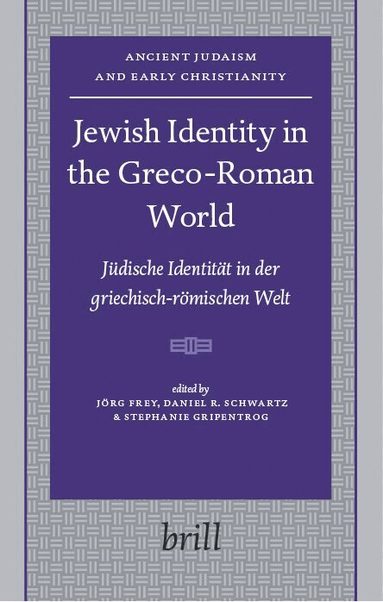 Jörg Frey, Daniel R. Schwartz, Stephanie Gripentrog - Jewish Identity in the Greco-Roman World, Inbunden