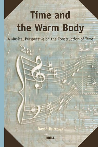 David Burrows - Time and the Warm Body, Inbunden