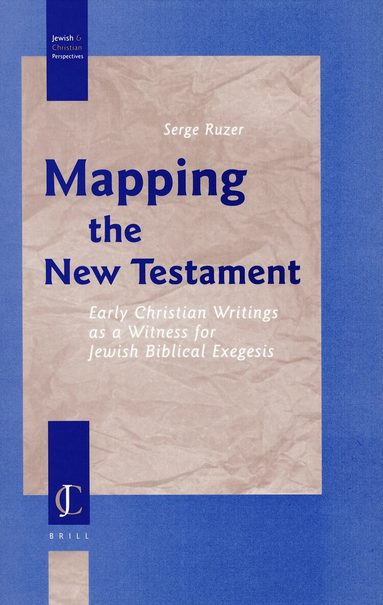 Serge Ruzer - Mapping the New Testament, Inbunden