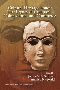 bokomslag Cultural Heritage Issues: The Legacy of Conquest, Colonization and Commerce