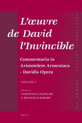 bokomslag L'Oeuvre de David l'Invincible Et La Transmission de la Pensée Grecque Dans La Tradition Arménienne Et Syriaque: Commentaria in Aristotelem Armeniaca