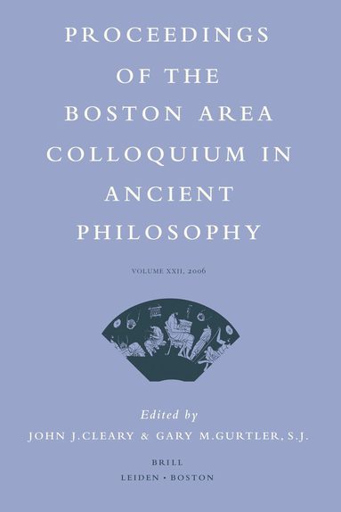 John J. Cleary, Gary Gurtler - Proceedings of the Boston Area Colloquium in Ancient Philosophy, Inbunden