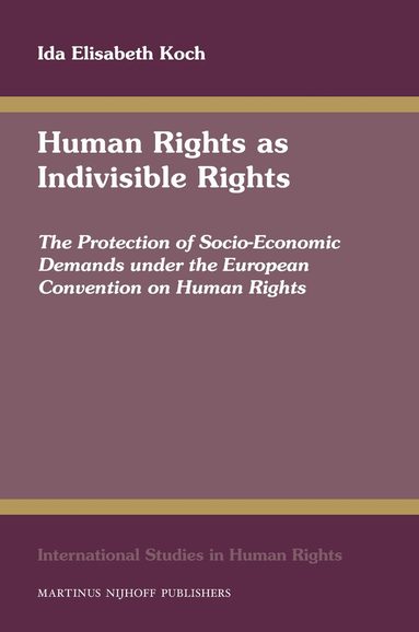 Ida Koch - Human Rights as Indivisible Rights, Inbunden