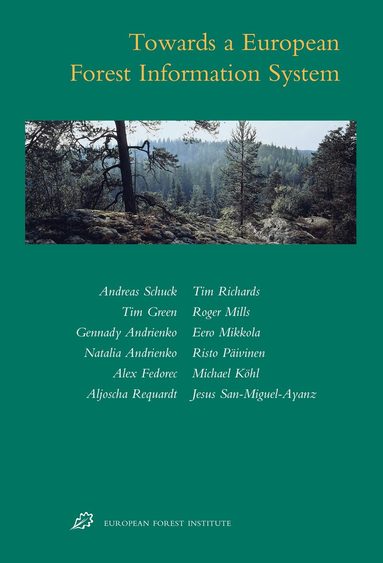 Andreas Schuck - Towards A European Forest Information System, Inbunden