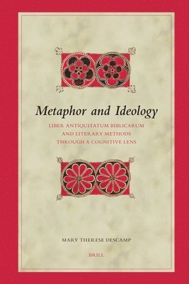 Metaphor and Ideology: Liber Antiquitatum Biblicarum and Literary Methods Through a Cognitive Lens