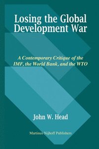 bokomslag Losing the Global Development War