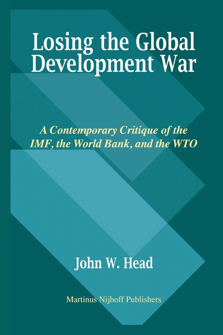 John Head - Losing the Global Development War, Häftad