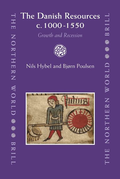 Nils Hybel, Bjorn Poulsen - Danish Resources c. 1000-1550, Inbunden