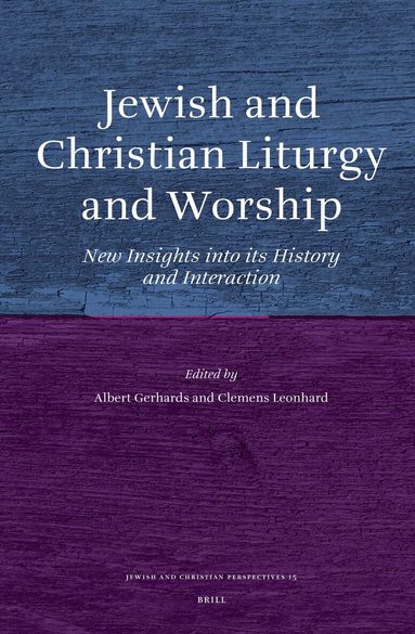 Albert Gerhards, Clemens Leonhard - Jewish and Christian Liturgy and Worship, Inbunden