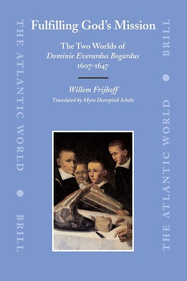 Willem Frijhoff - Fulfilling God’s Mission, Inbunden