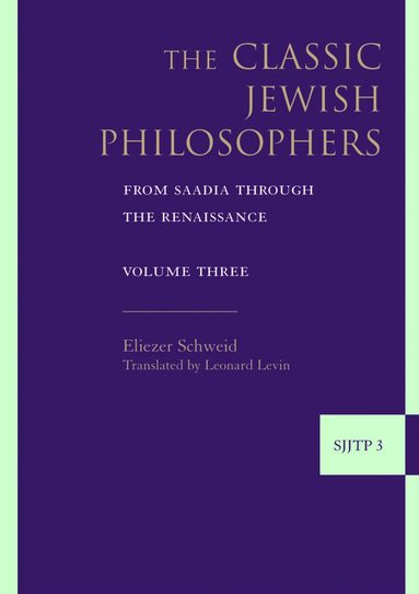 Eliezer Schweid - Classic Jewish Philosophers, Inbunden