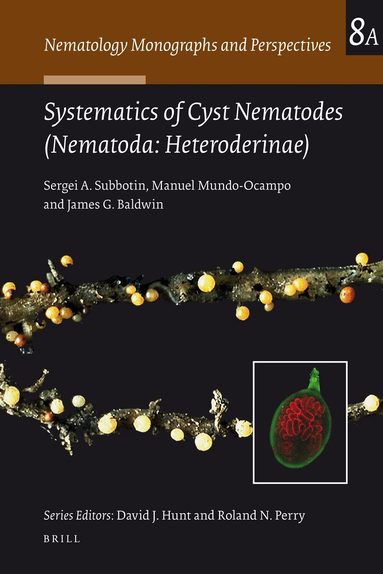 Sergei A. Subbotin, Manuel Mundo-Ocampo, James G. Baldwin - Systematics of Cyst Nematodes (Nematoda: Heteroderinae), Part A, Inbunden