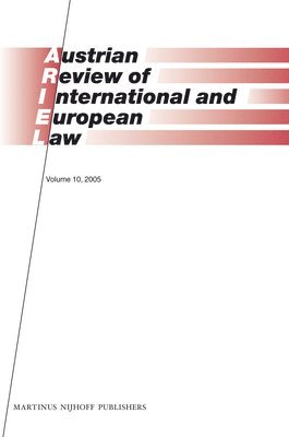 Gerhard Loibl - Austrian Review of International and European Law, Volume 10 (2005), Inbunden