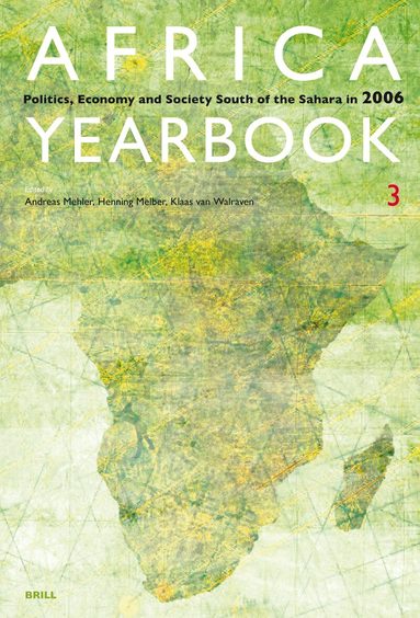 Andreas Mehler, Klaas van Walraven, Henning Melber - Africa Yearbook Volume 3, Häftad