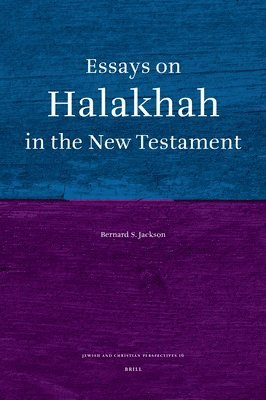 Essays on Halakhah in the New Testament