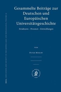 bokomslag Gesammelte Beiträge zur Deutschen und Europäischen Universitätsgeschichte