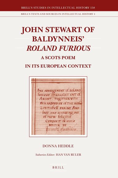 Donna Heddle - John Stewart of Baldynneis Roland Furious, Inbunden