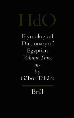 Gábor Takács - Etymological Dictionary of Egyptian: Volume Three: M-, Häftad