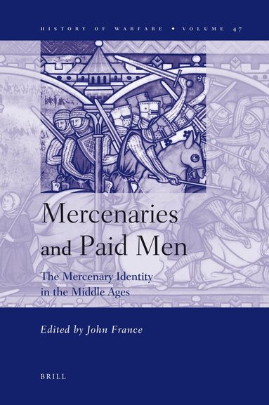 John France - Mercenaries and Paid Men, Inbunden