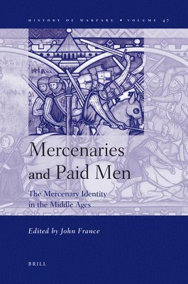 John France - Mercenaries and Paid Men, Inbunden