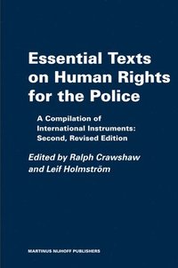 bokomslag Essential Texts on Human Rights for the Police: A Compilation of International Instruments: Second, Revised Edition