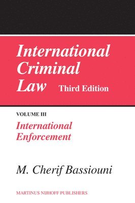 bokomslag International Criminal Law, Volume 3: International Enforcement