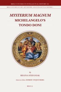 bokomslag Mysterium Magnum: Michelangelo's Tondo Doni