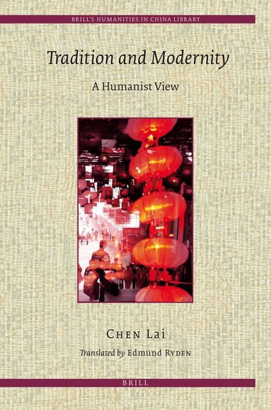 Lai Chen - Tradition and Modernity, Inbunden