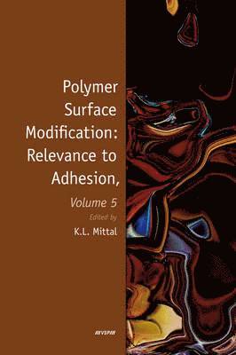 bokomslag Polymer Surface Modification: Relevance to Adhesion, Volume 5