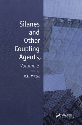 Silanes and Other Coupling Agents, Volume 5 1