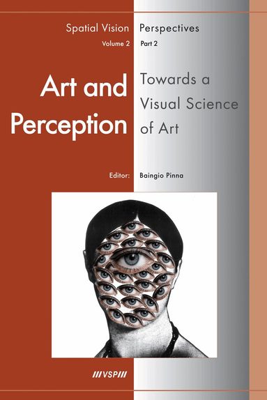 Baingio Pinna - Art and Perception. Towards a Visual Science of Art, Part 2, Inbunden