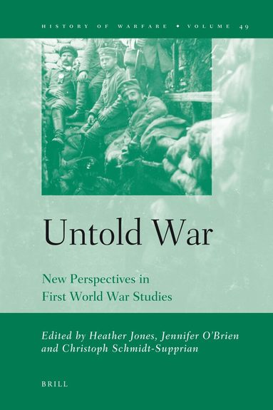 Heather Jones, Jennifer O'Brien, Christoph Schmidt-Supprian - Untold War, Inbunden