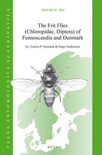 bokomslag Frit Flies (Chloropidae, Diptera) of Fennoscandia and Denmark