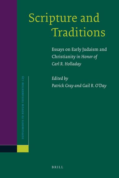 Patrick Gray, Gail R. O'Day - Scripture and Traditions, Inbunden